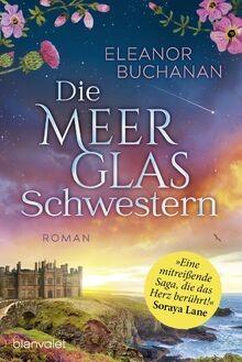 Die meerglas schwestern - die, roman